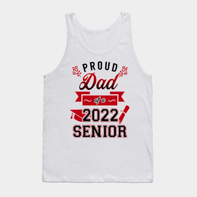 Proud Dad of a 2022 Senior Tank Top by KsuAnn